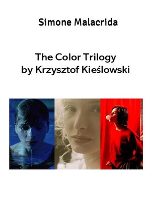 cover image of The Color Trilogy by Krzysztof Kieślowski